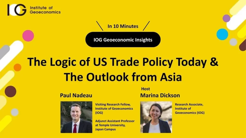 The Logic of US Trade Policy Today & The Outlook from Asia