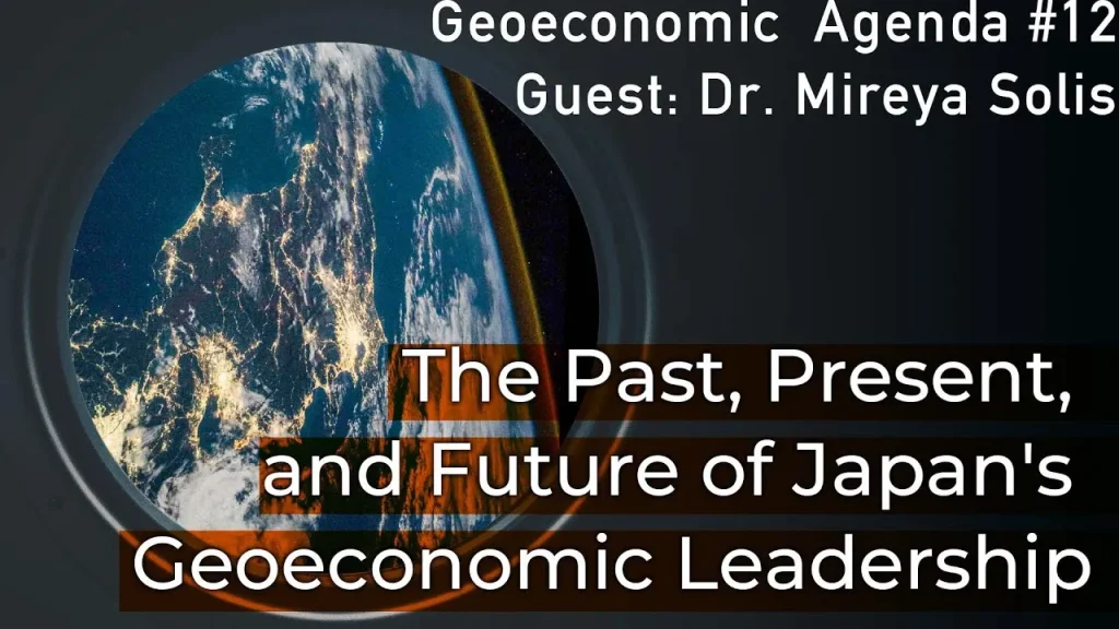 The Past, Present, and Future of Japan’s Geoeconomic Leadership