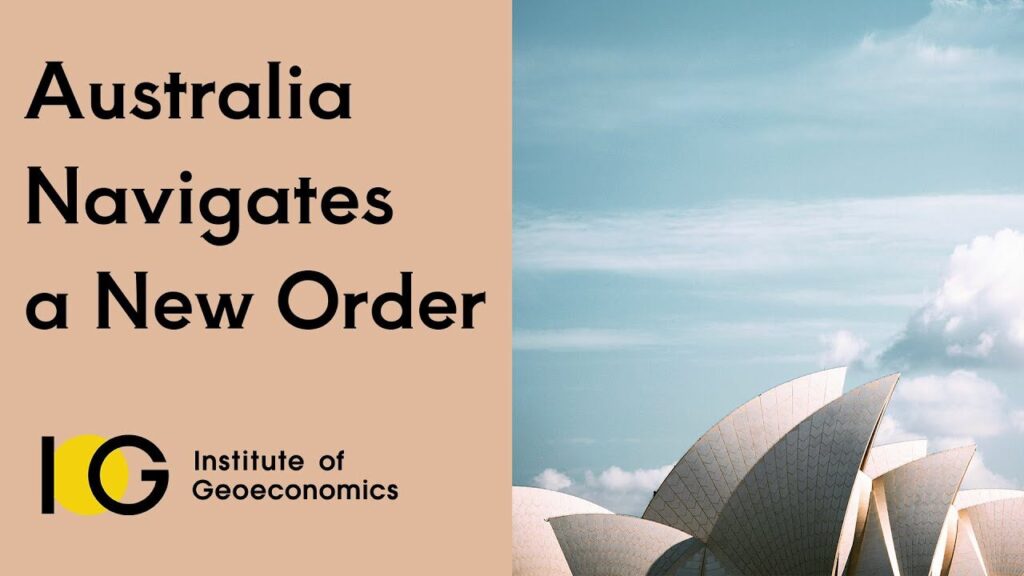 Australia Navigates a New Order